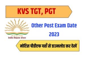 KVS TGT, PGT & Other Post Exam Date 2023