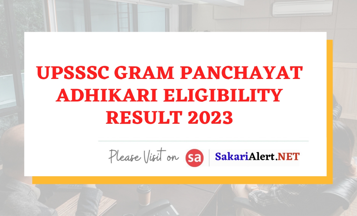 UPSSSC Gram Panchayat Adhikari Eligibility Result 2023