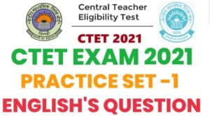CTET/UPTET English Practice Set - 1 (CLASS 1 - 5)