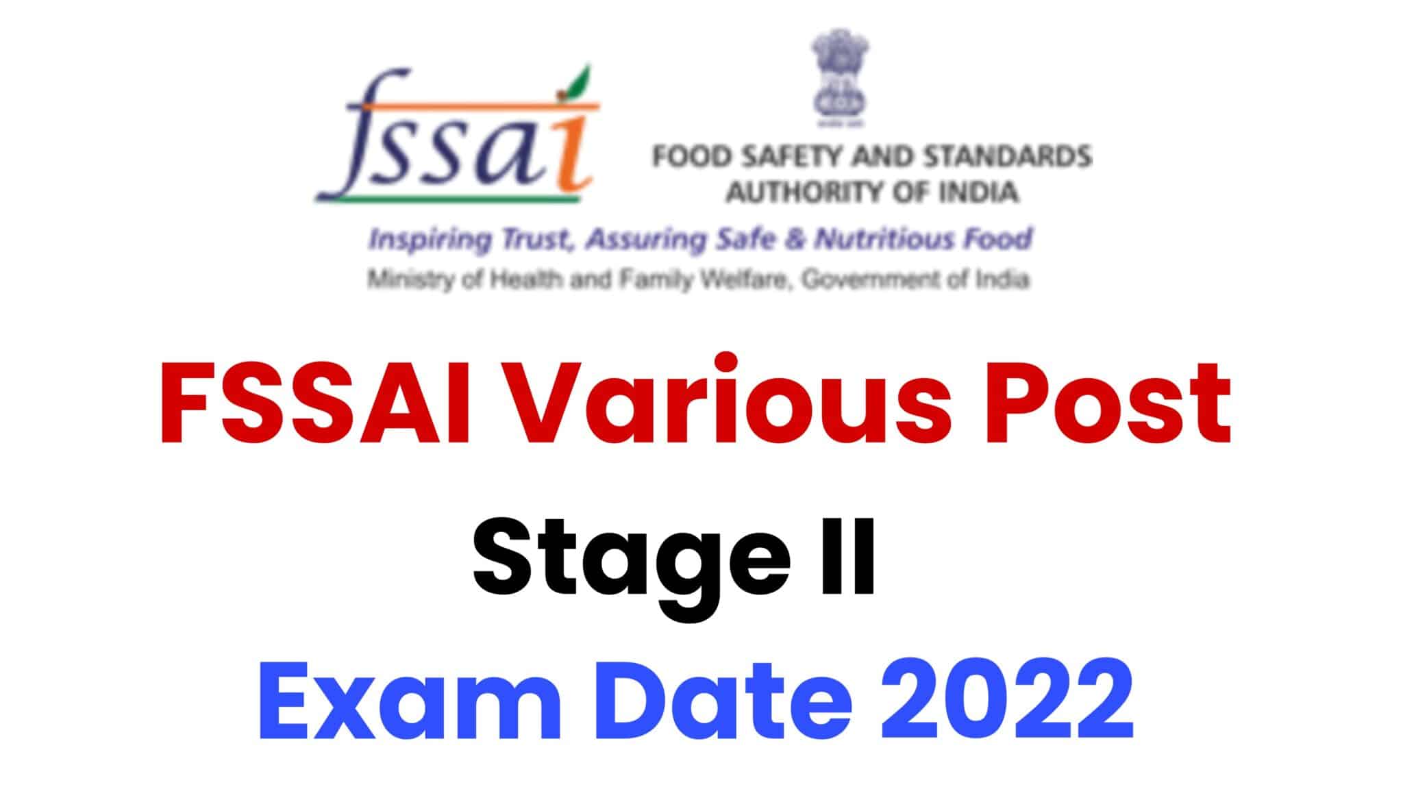FSSAI Various Post Stage II Exam Date 2022