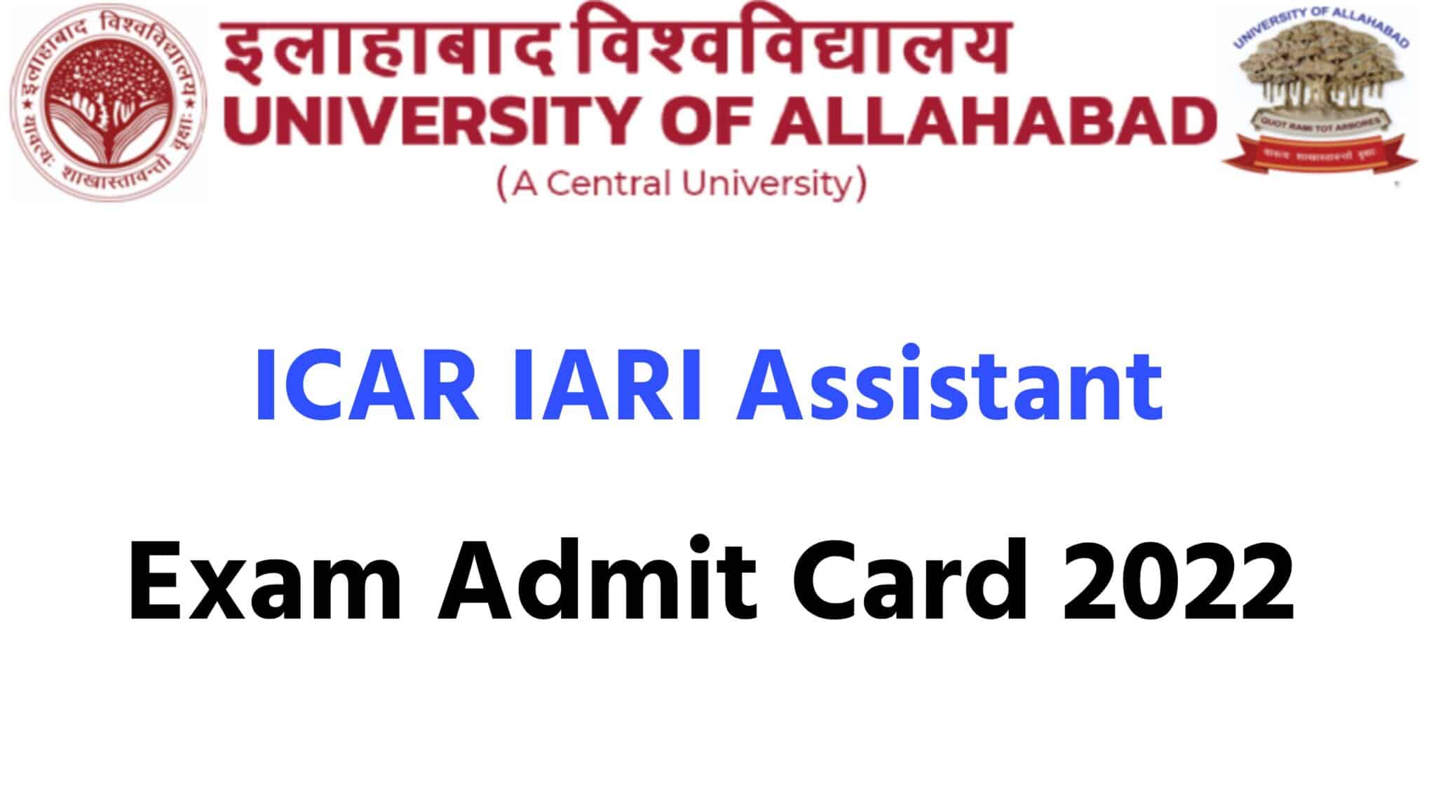 ICAR IARI Assistant Exam Admit Card 2022