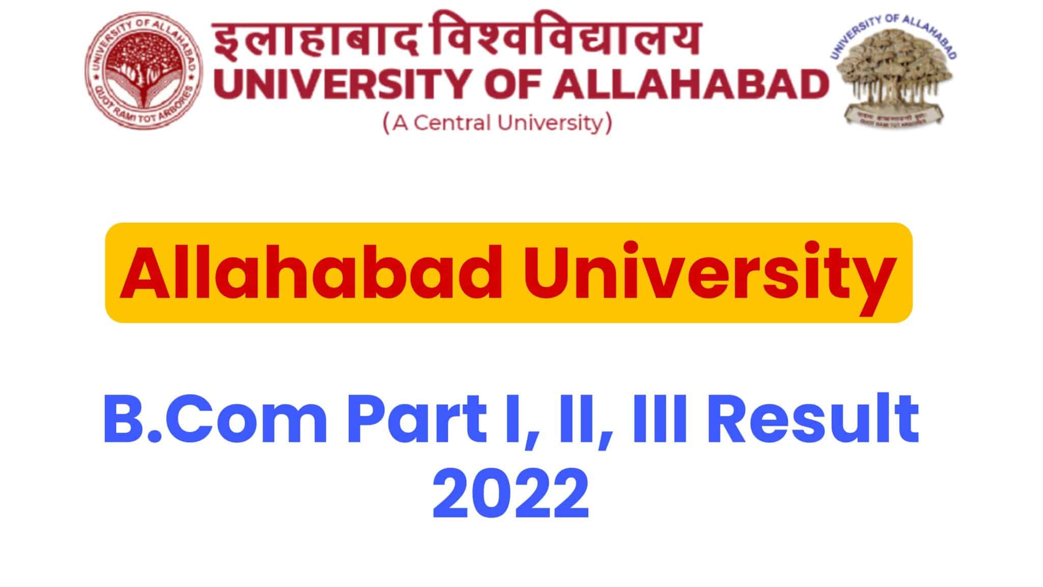Allahabad University B.Com Part I, II, III Result 2022