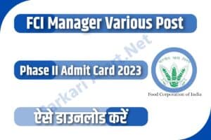 FCI Manager Various Post Phase II Admit Card 2023