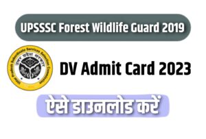 UPSSSC Forest Wildlife Guard 2019 DV Admit Card 2023