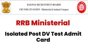 RRB Ministerial & Isolated Post DV Test Admit Card 