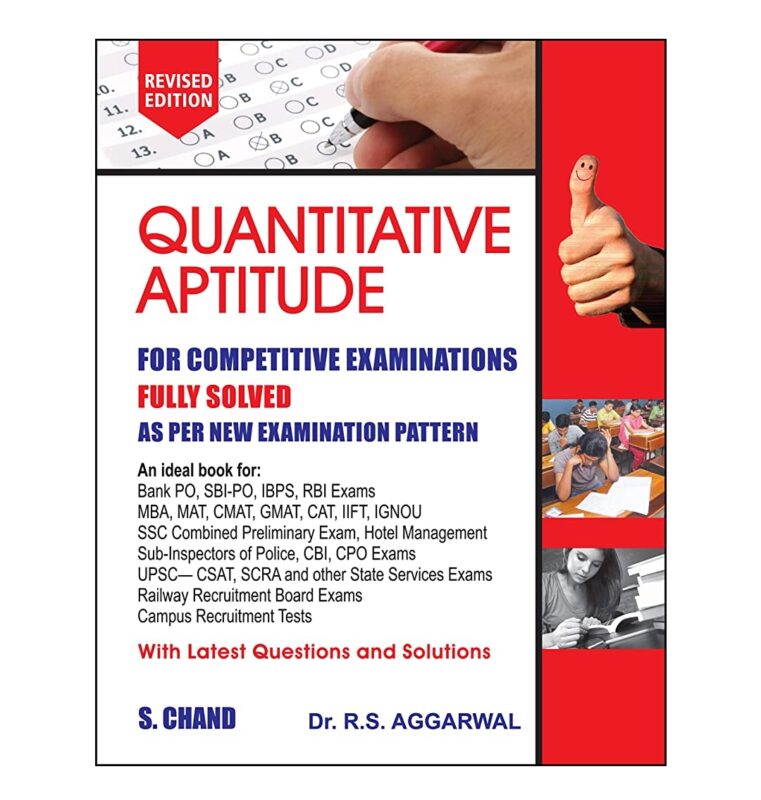 Quantitative Aptitude for Competitive Examinations By – R. S. Aggarwal