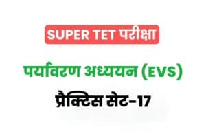 Super TET 2022 EVS Practice Set 17