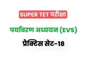 Super TET 2022 EVS Practice Set 18