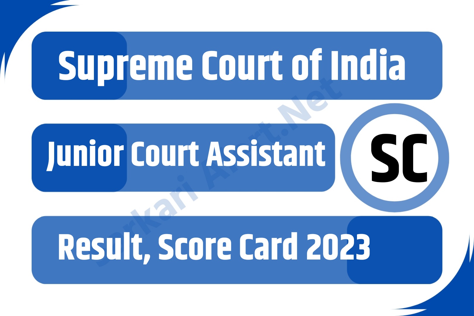 Supreme Court of India Junior Court Assistant Result, Score Card 2023