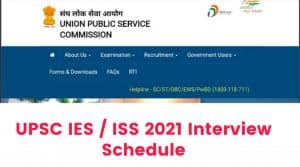 UPSC IES / ISS 2021 Interview Schedule